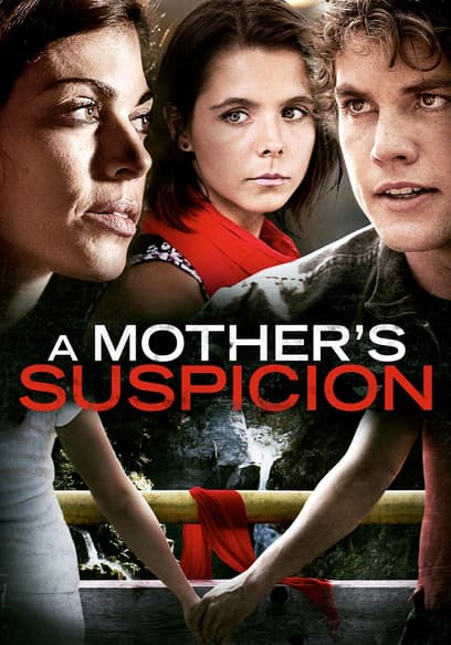 A Mother's Suspicion