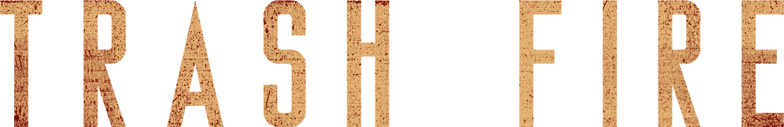 Trash Fire