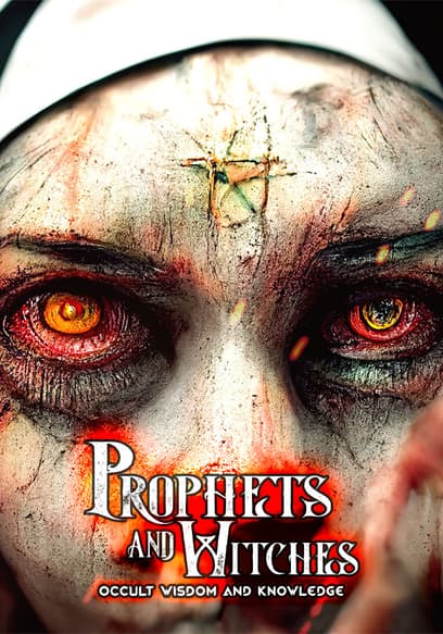 Prophets and Witches: Occult Wisdom and Knowledge