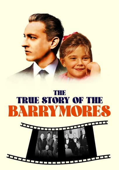 The True Story of the Barrymores