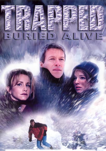 Trapped: Buried Alive