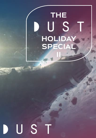 DUST Collection: The DUST Holiday Special II