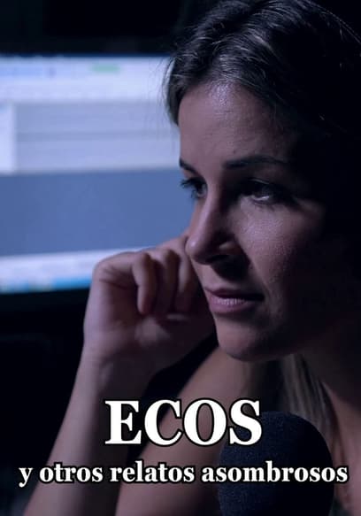 Ecos y otros relatos asombrosos