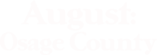 August: Osage County