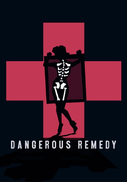 Dangerous Remedy poster