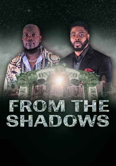 From the Shadows