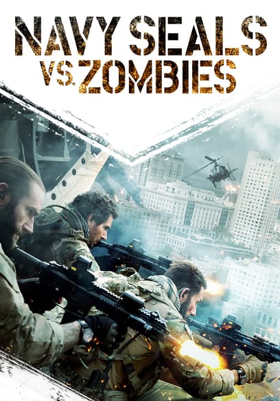 Navy Seals vs. Zombies