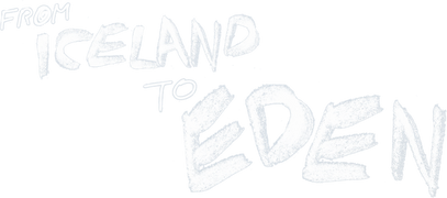 From Iceland to Eden