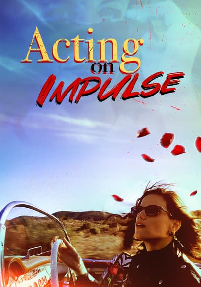 Acting on Impulse