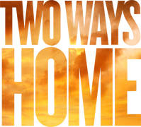 Two Ways Home