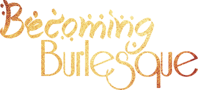 Becoming Burlesque