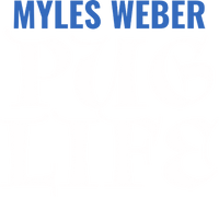 Myles Weber: Pug Life