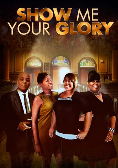 Show Me Your Glory
