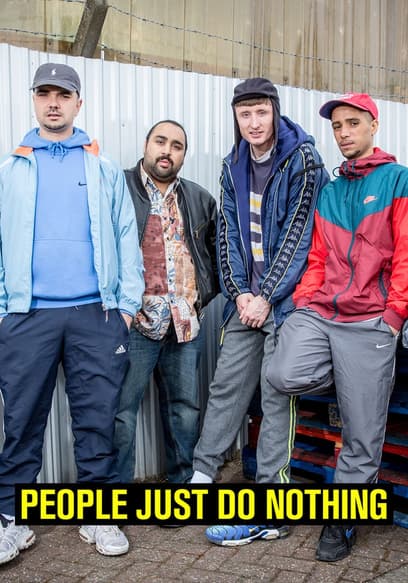 People Just Do Nothing poster