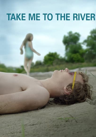 Take Me to the River