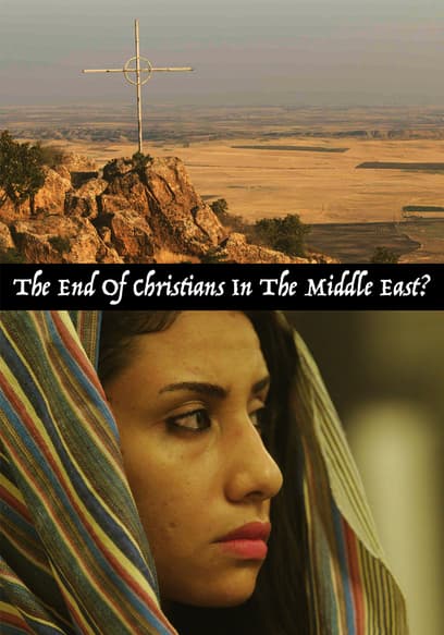 The End of Christians in the Middle East?
