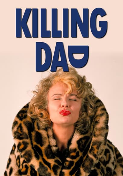 Killing Dad