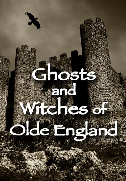 Ghosts & Witches of Olde England