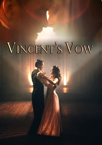 Vincent's Vow