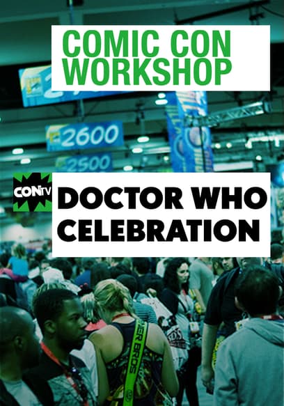 Comic Con Workshop: Doctor Who Celebration poster
