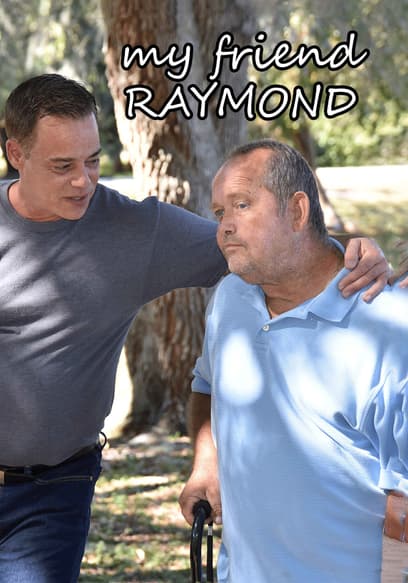 My Friend Raymond