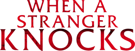 When a Stranger Knocks