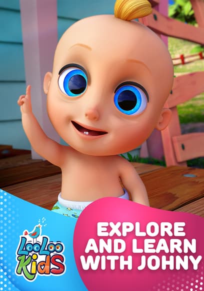 Explore and Learn With Johny: LooLoo Kids poster