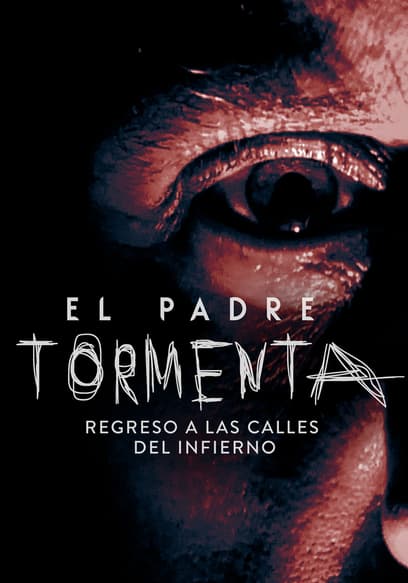 El Padre Tormenta: Regreso a Las Calles Del Infierno