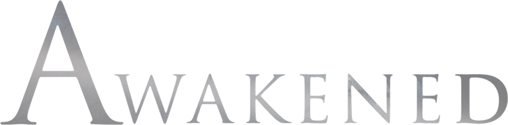 Awakened