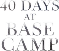 40 Days at Base Camp: Director's Cut