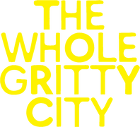 The Whole Gritty City