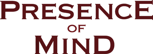Presence of Mind