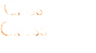 Criss Cross: From the Files of Tropical Heat