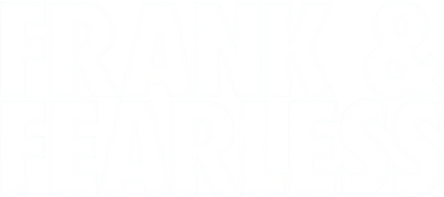Frank & Fearless