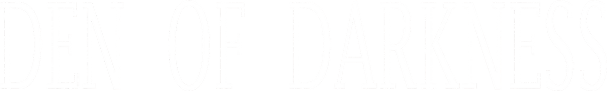 Den of Darkness