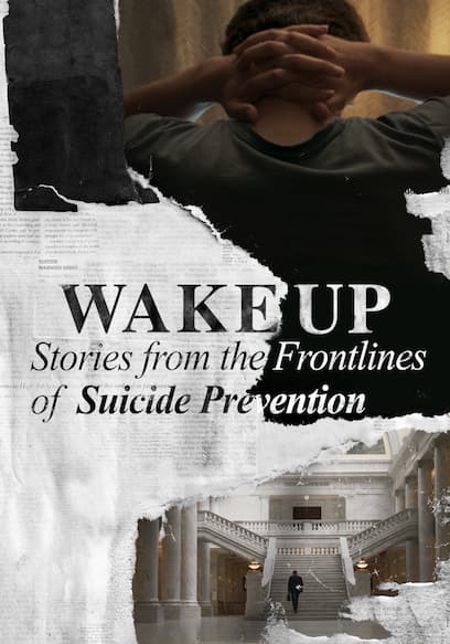 Wake Up: Stories From the Frontlines of Suicide Prevention