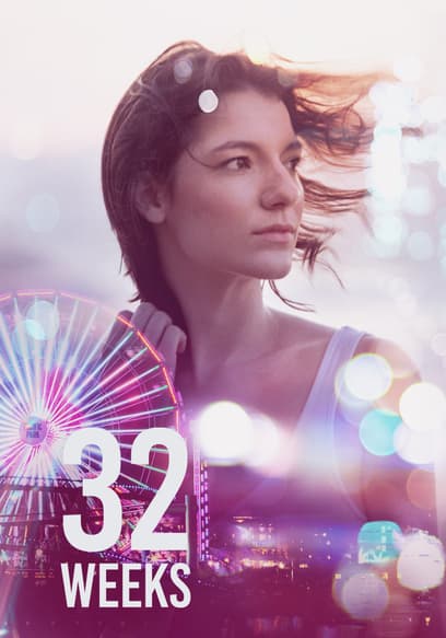 32 Weeks Trailer