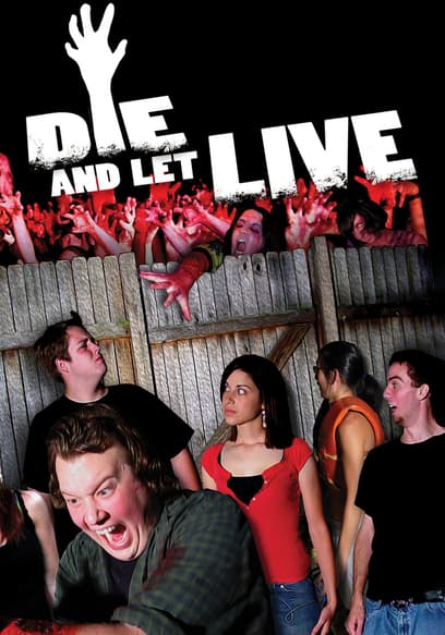 Die and Let Live