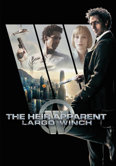 The Heir Apparent: Largo Winch