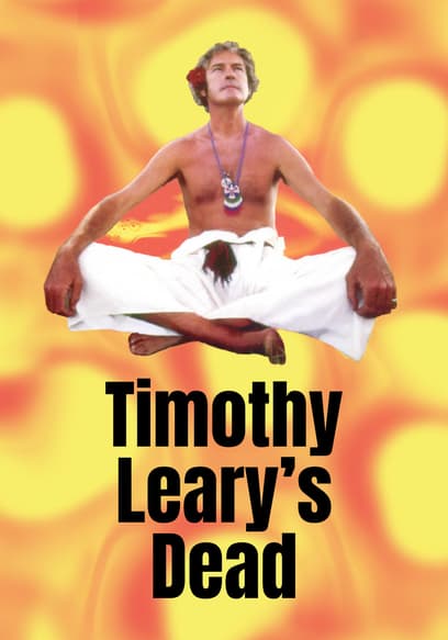 Timothy Leary's Dead