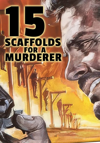 15 Scaffolds for a Murderer