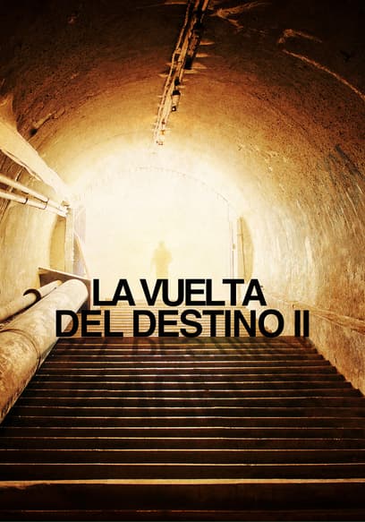 La Vuelta Del Destino 2