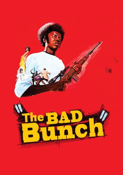 The Bad Bunch