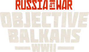 Russia at War: Objective Balkans WWII