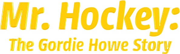 Mr. Hockey: The Gordie Howe Story