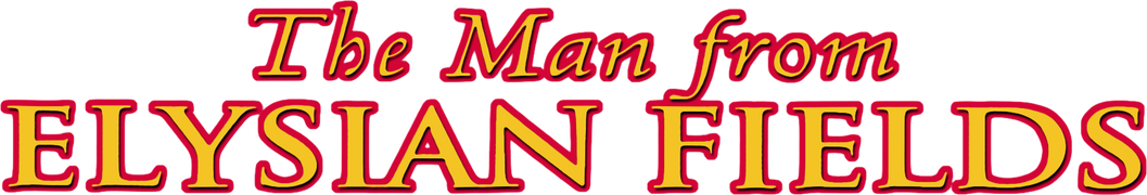 The Man From Elysian Fields
