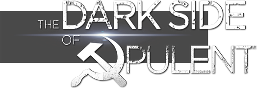 The Dark Side of Opulent