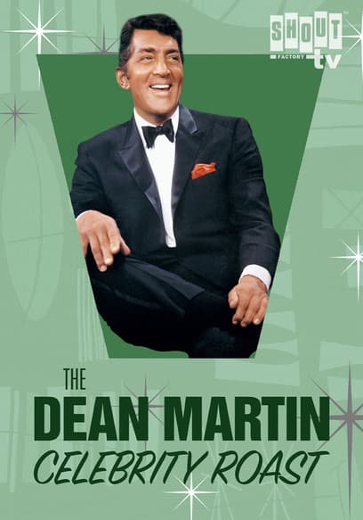 The Dean Martin Celebrity Roasts