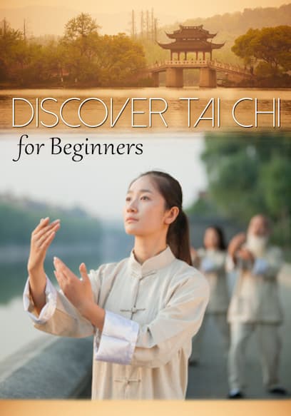 Discover Tai Chi: For Beginners