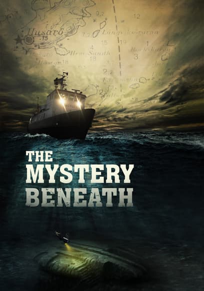 The Mystery Beneath